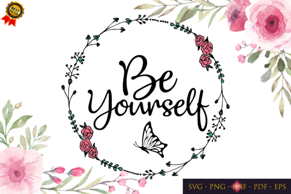 Be Yourself Inspirational Quote Cut File