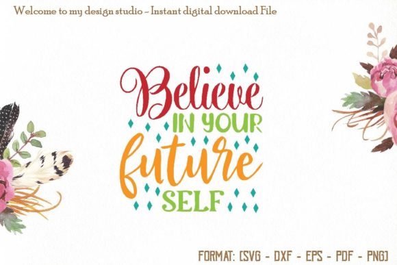 Believe in Your Future Svg, School Svg