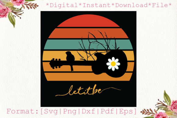 Let It Be Life Quote Sublimation Files