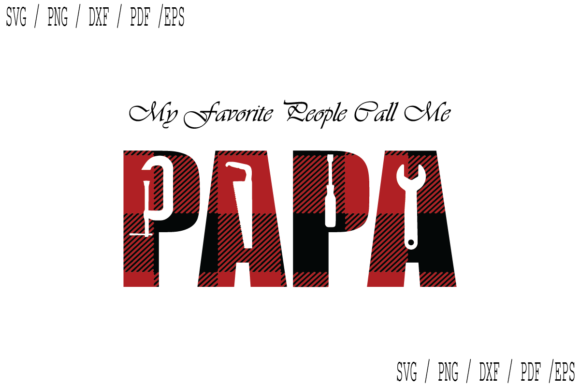 My Favorite People Call Me Papa